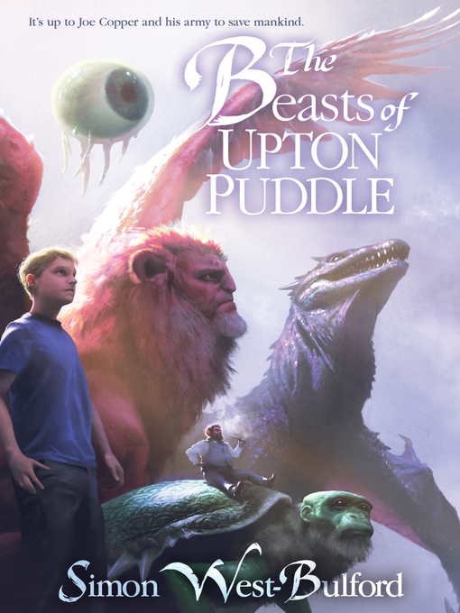 Title details for The Beasts of Upton Puddle by Simon West-Bulford - Available